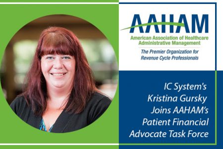 Headshot of Kristina Gursky with the text "IC System's Kristina Gursky joins AAHAM's Patient Financial Advocate Task Force